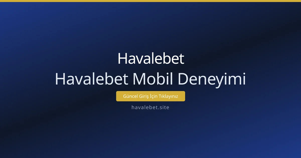 Havalebet Mobil Deneyimi Havalebet Mobil Deneyimi - Havalebet rehber görseli